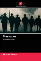 Massacre: Revelação do mal 6203513660 Book Cover