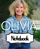 Notebook: Olivia Newton-John English-Australian Singer, Songwriter Single You're the One That I Want Greatest Hit, Large Notebook for Drawing, ... ( Blank Paper Drawing and Write Notebooks ) 1697009395 Book Cover