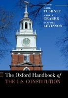The Oxford Handbook of the U.S. Constitution 0190654538 Book Cover