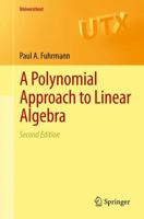 A Polynomial Approach to Linear Algebra 1461403375 Book Cover