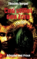 Und stillet den Zorn 3754312170 Book Cover