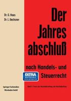 Der Jahresabschluss Nach Handels- Und Steuerrecht: Handbuch Fur Die Aufstellung Und Prufung Des Jahresabschlusses in Der Praxis 3663198162 Book Cover