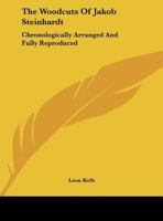 The Woodcuts of Jakob Steinhardt 1162986719 Book Cover