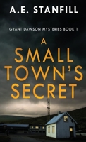 A Small Town's Secret (Grant Dawson Mysteries) 4824161630 Book Cover