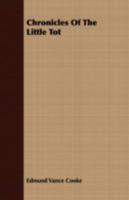 Chronicles Of The Little Tot 1163761079 Book Cover