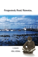 Fragments that remain 0648880109 Book Cover