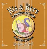 His & Hers Adventurers Guide: Can You Eat a Monster? B0BDTJQ9QL Book Cover