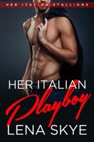 Her Italian Playboy 152287013X Book Cover