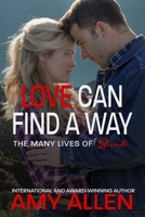 Love Can Find a Way (The Many Lives of Brandi #6) B0858S7Q2P Book Cover