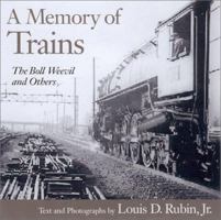 A Memory of Trains: The Boll Weevil and Others 157003382X Book Cover