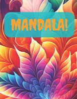 Mandala: Coloring Therapy:A Rainbow of Colors: Mandalas in Various Shades B0BVST6NS6 Book Cover