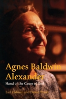 Agnes Baldwin Alexander Hand of the Cause of God 0853986479 Book Cover