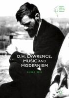 D.H. Lawrence, Music and Modernism 3030049981 Book Cover