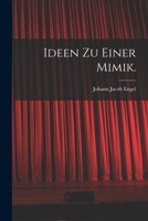 Ideen Zu Einer Mimik. 1021857408 Book Cover
