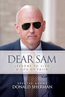 Dear Sam: How to Live with Courageous Confidence 1631290843 Book Cover