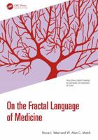 On the Fractal Language of Medicine (Fractional Order Thinking in Exploring the Frontiers of STEM) 103279965X Book Cover