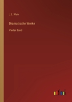 Dramatische Werke: Vierter Band 3368214527 Book Cover