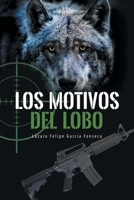 Los Motivos del Lobo 1662493193 Book Cover