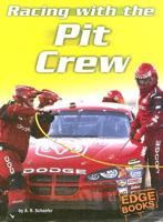 Racing With The Pit Crew (Edge Books) 0736837760 Book Cover