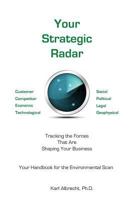 Your Strategic Radar: Tracking The Forces That Are Shaping Your Business 0913351326 Book Cover