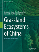 Grassland Ecosystems of China: A Synthesis and Resume 9811534209 Book Cover