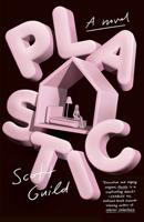 Plastic: A Novel 0593467671 Book Cover