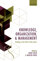 Knowledge, Organization, and Management: Building on the Work of Max Boisot 0199669163 Book Cover