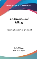 Fundamentals Of Selling: Meeting Consumer Demand 1163175668 Book Cover