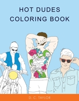 Hot Dudes Coloring Book 1101987243 Book Cover