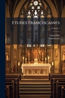 Etudes Franciscaines, Volume 2 1148736395 Book Cover