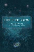 Life is Religion 1897244894 Book Cover