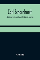 Carl Scharnhorst: Abenteuer eines deutschen Knaben in Amerika 9356376670 Book Cover