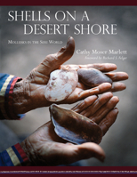 Shells on a Desert Shore: Mollusks in the Seri World 0816530688 Book Cover