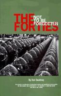 The Not to Be Forgotten Forties 0963959123 Book Cover