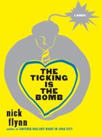 The Ticking Is the Bomb: A Memoir 039333886X Book Cover