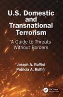 A Practical Guide to Domestic and Transnational Terrorism: Threats Without Borders 104104321X Book Cover