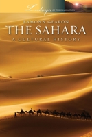 The Sahara: A Cultural History 0199861951 Book Cover