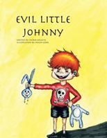 Evil Little Johnny 1483603164 Book Cover