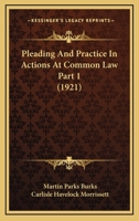 Pleading And Practice In Actions At Common Law Part 1 1120967821 Book Cover