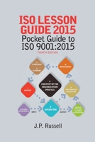 ISO Lesson Guide 2015: Pocket Guide to ISO 9001:2015 1636941311 Book Cover