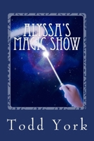 Alyssa's Magic Show 150523977X Book Cover