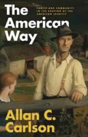 American Way: Family & Community In Shaping Of American Identity 1932236236 Book Cover