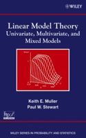 Linear Model Theory: Univariate, Multivariate, and Mixed Models (Wiley Series in Probability and Statistics) 0471214884 Book Cover