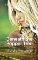 Beneath the Pepper Tree: A Belle Hamilton Novel Book 3 0648088065 Book Cover