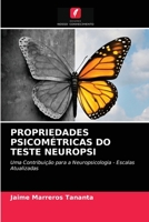 PROPRIEDADES PSICOMÉTRICAS DO TESTE NEUROPSI: Uma Contribuição para a Neuropsicologia - Escalas Atualizadas 6203619868 Book Cover
