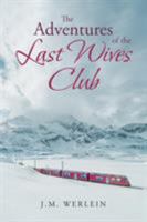The Adventures Of The Last Wives Club 1644160420 Book Cover