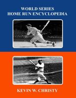 World Series Home Run Encyclopedia (Sports books) B0GRN1JM6S Book Cover