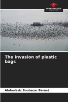 The invasion of plastic bags 6206203468 Book Cover