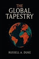The Global Tapestry B0FPZTVHJN Book Cover