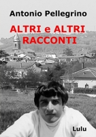 Altri e Altri Racconti 0244834822 Book Cover